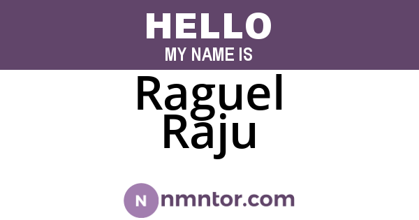 Raguel Raju