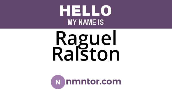 Raguel Ralston