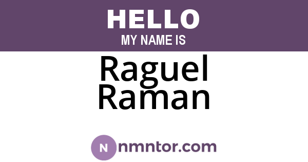 Raguel Raman