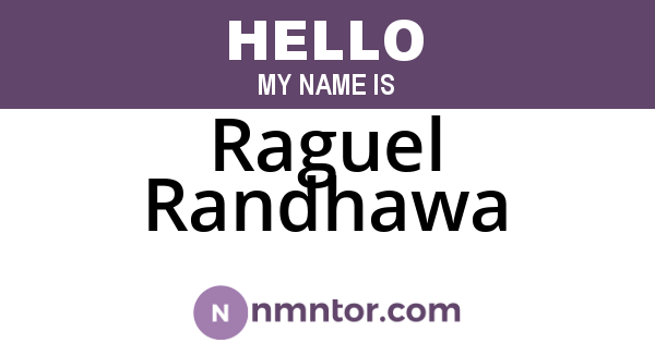 Raguel Randhawa