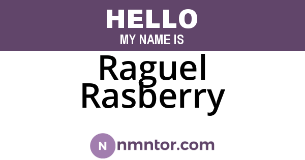 Raguel Rasberry
