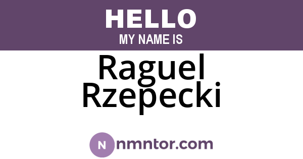 Raguel Rzepecki