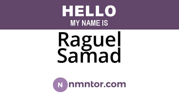 Raguel Samad