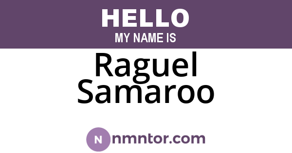 Raguel Samaroo