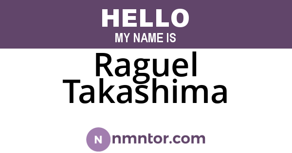Raguel Takashima
