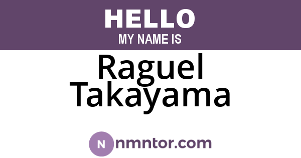 Raguel Takayama