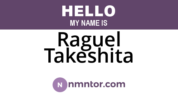Raguel Takeshita