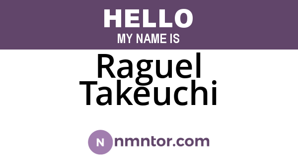 Raguel Takeuchi