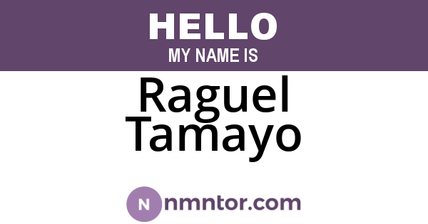 Raguel Tamayo