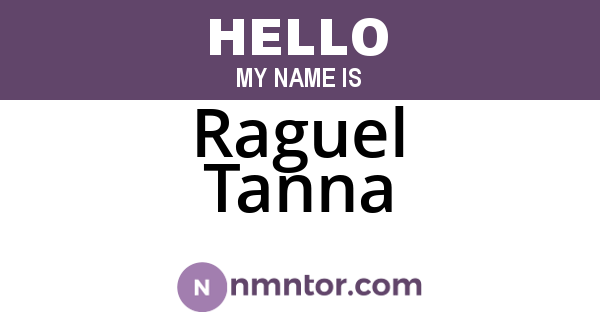 Raguel Tanna