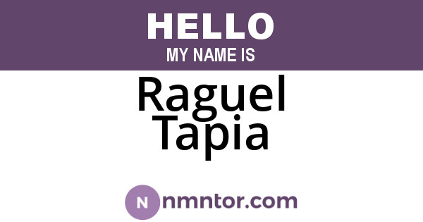 Raguel Tapia