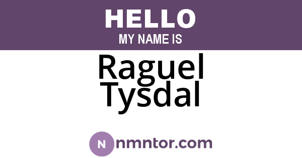 Raguel Tysdal