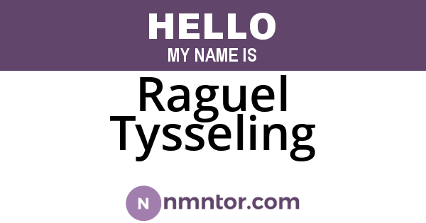Raguel Tysseling