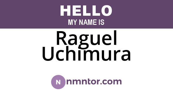 Raguel Uchimura