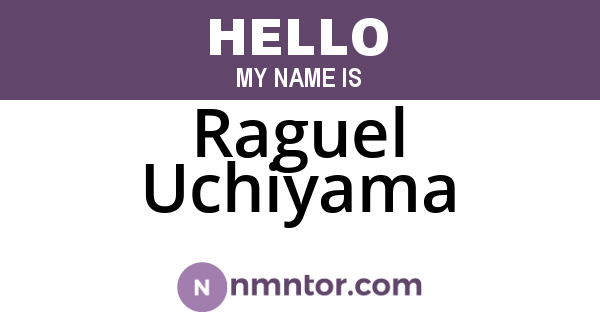 Raguel Uchiyama