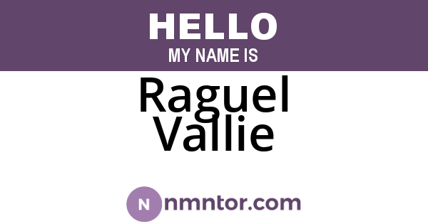 Raguel Vallie
