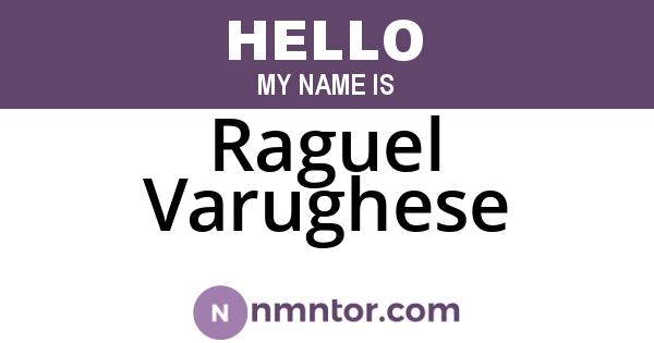 Raguel Varughese