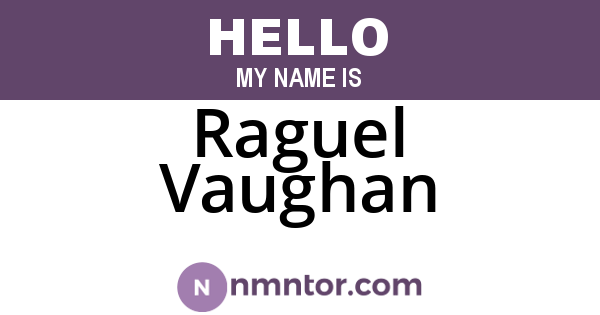 Raguel Vaughan