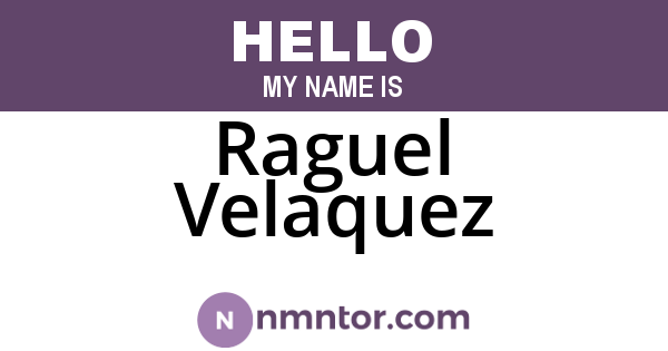Raguel Velaquez