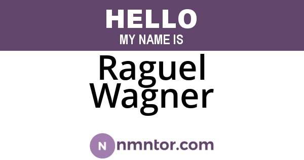 Raguel Wagner