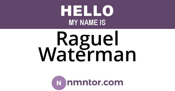 Raguel Waterman