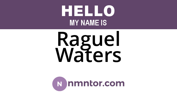 Raguel Waters