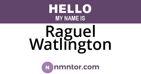 Raguel Watlington