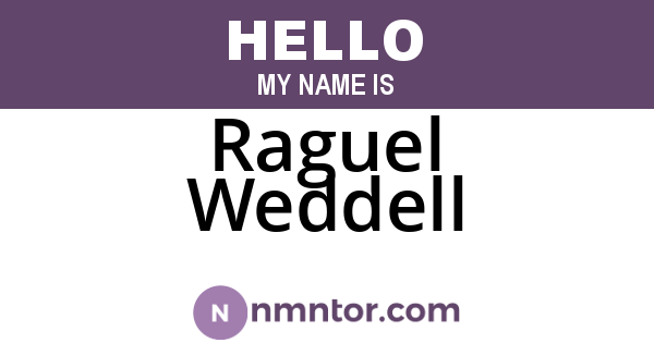 Raguel Weddell