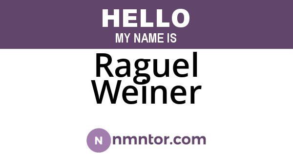 Raguel Weiner
