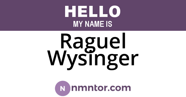 Raguel Wysinger