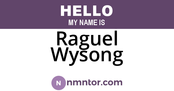 Raguel Wysong