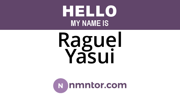 Raguel Yasui
