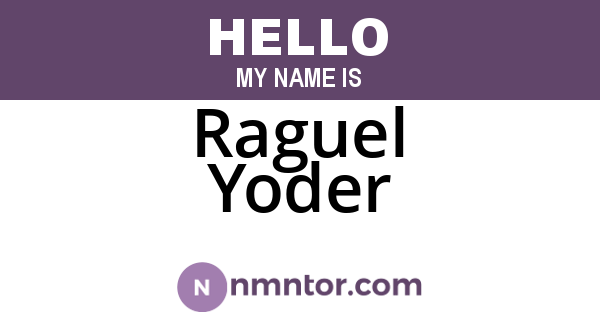 Raguel Yoder