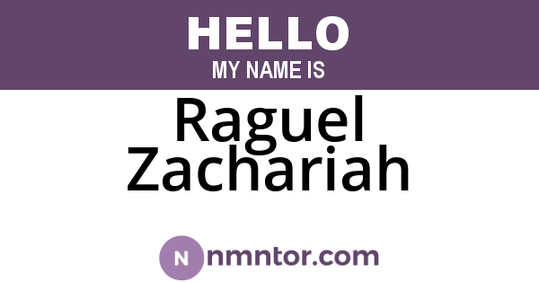 Raguel Zachariah