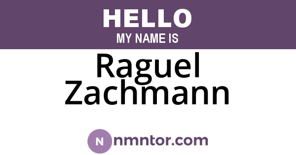Raguel Zachmann