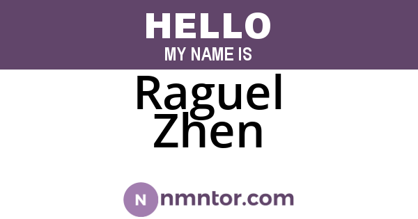 Raguel Zhen