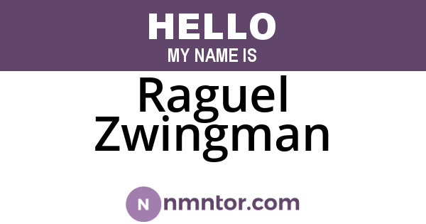 Raguel Zwingman
