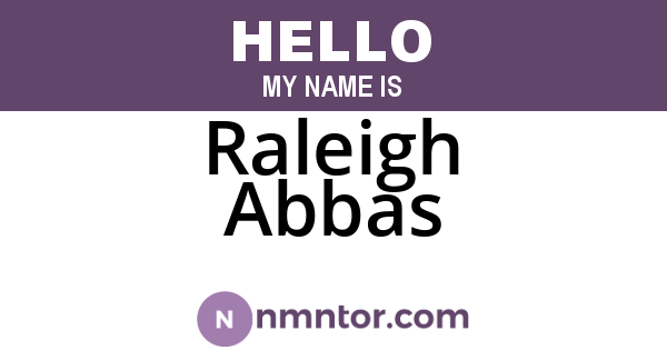 Raleigh Abbas