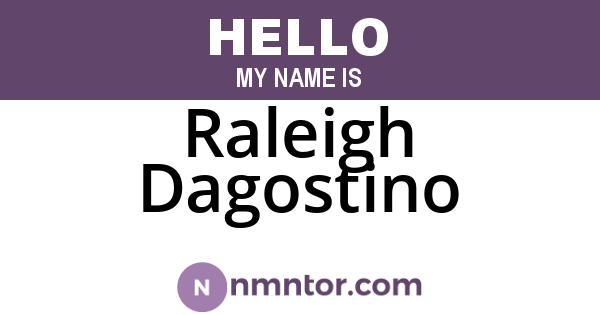 Raleigh Dagostino