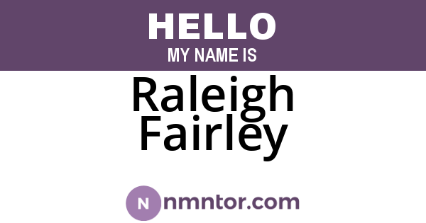 Raleigh Fairley