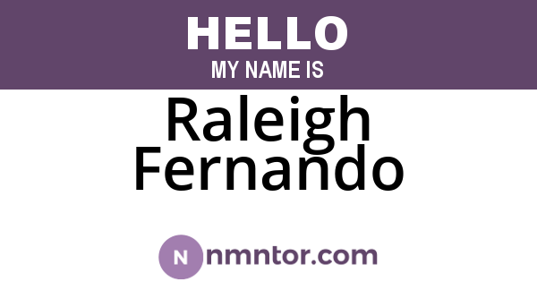 Raleigh Fernando