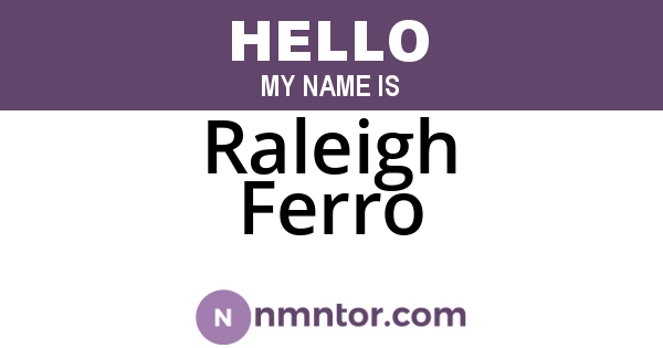 Raleigh Ferro