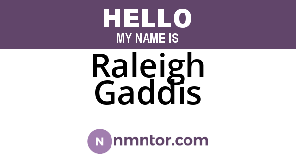 Raleigh Gaddis