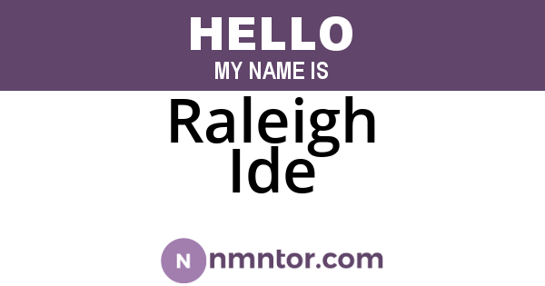 Raleigh Ide