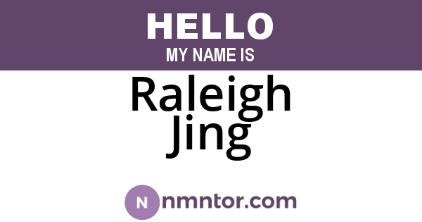 Raleigh Jing