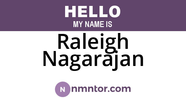 Raleigh Nagarajan