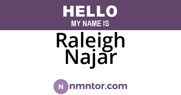 Raleigh Najar