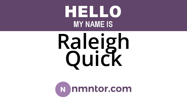 Raleigh Quick