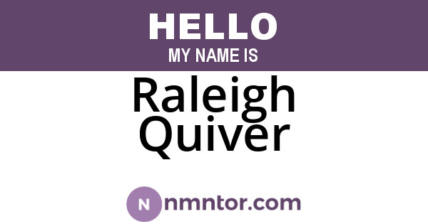 Raleigh Quiver