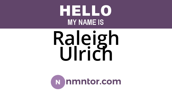 Raleigh Ulrich